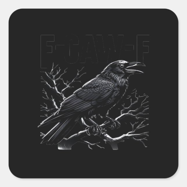 Crow, F-Caw-F Funny Bird Minimal Clean Quadratischer Aufkleber (Vorderseite)