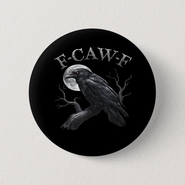 Crow F-Caw-F Funny Bird Moon Retro Classic Button (Vorderseite)