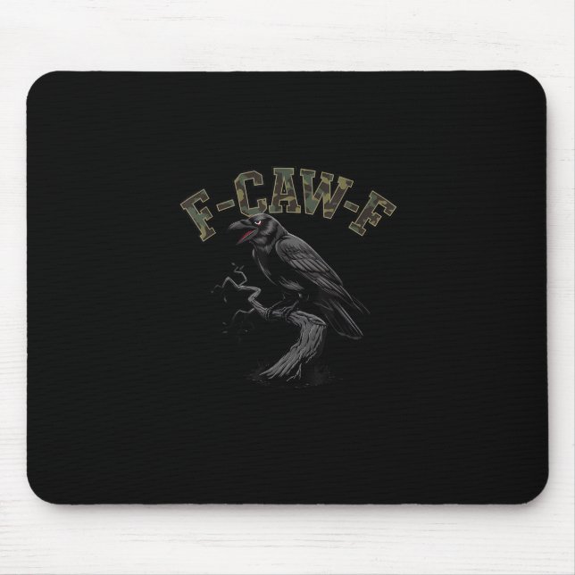 Crow F-Caw-F Funny Bird Mousepad (Vorne)