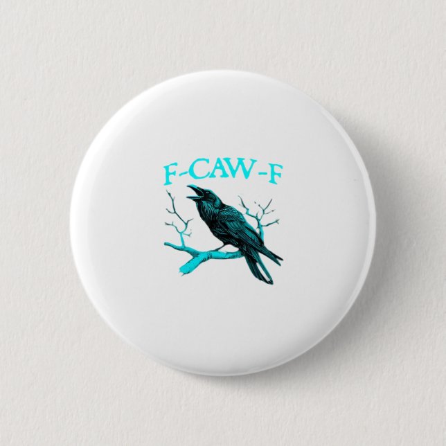 Crow F-Caw-F Funny Bird Retro Button (Vorderseite)