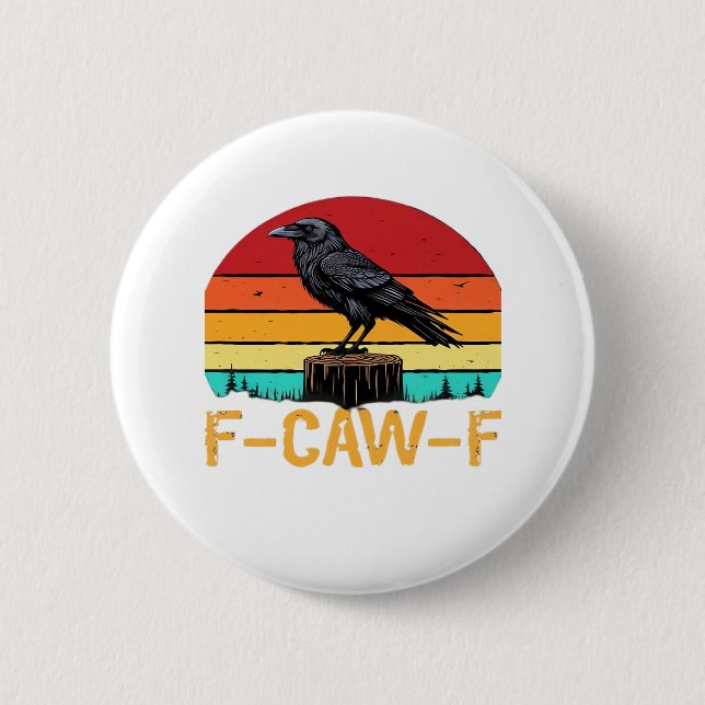 Crow, F-Caw-F Funny Bird Retro Classic Button (Vorderseite)
