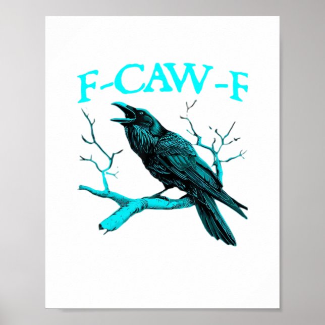Crow F-Caw-F Funny Bird Retro Design Creative Styl Poster (Vorne)