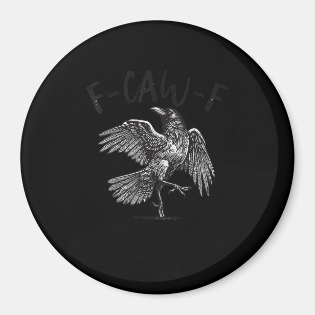 Crow, F-Caw-F Funny Bird Retro Graphic Magnet (Vorne)