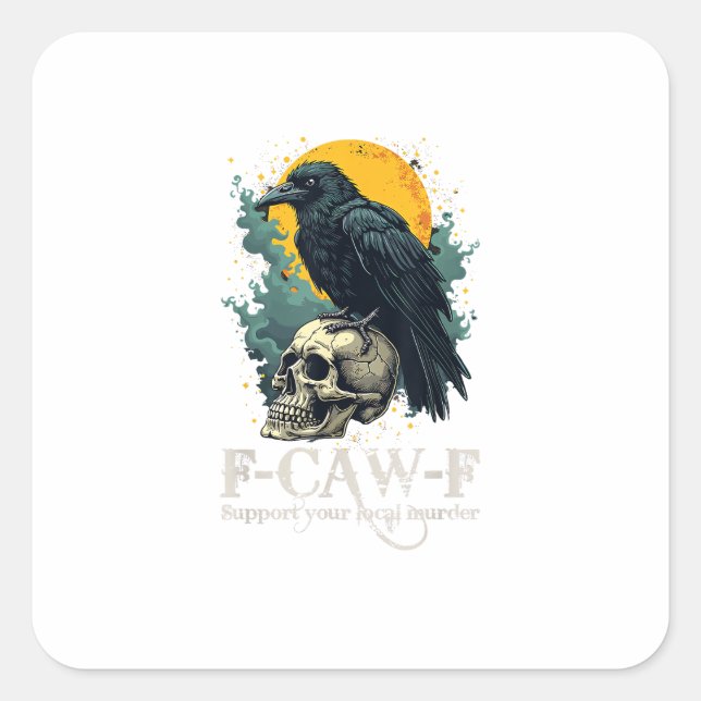 Crow F-Caw-F Funny Skull Moon Design Quadratischer Aufkleber (Vorderseite)