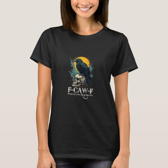 Crow F-Caw-F Funny Skull Moon Design T-Shirt (Vorderseite)