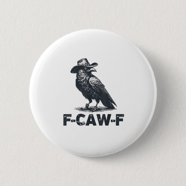 Crow F-Caw-F Retro Crow Lover Button (Vorderseite)