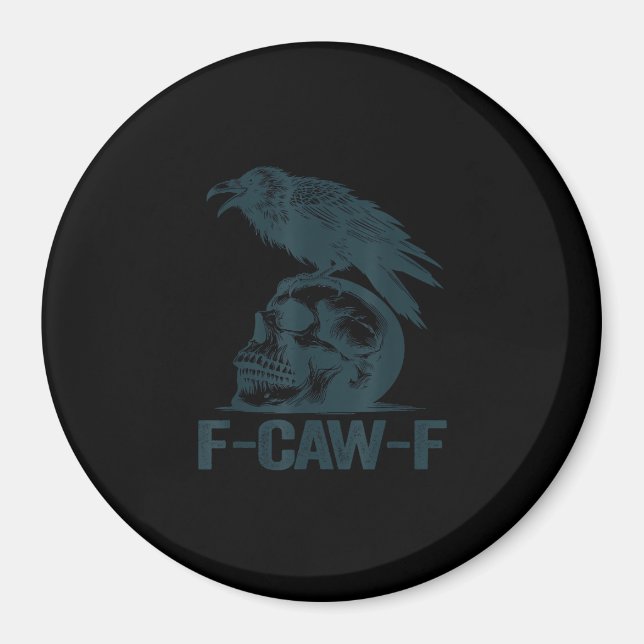 Crow F-Caw-F Retro Crow Lover Funny Magnet (Vorne)