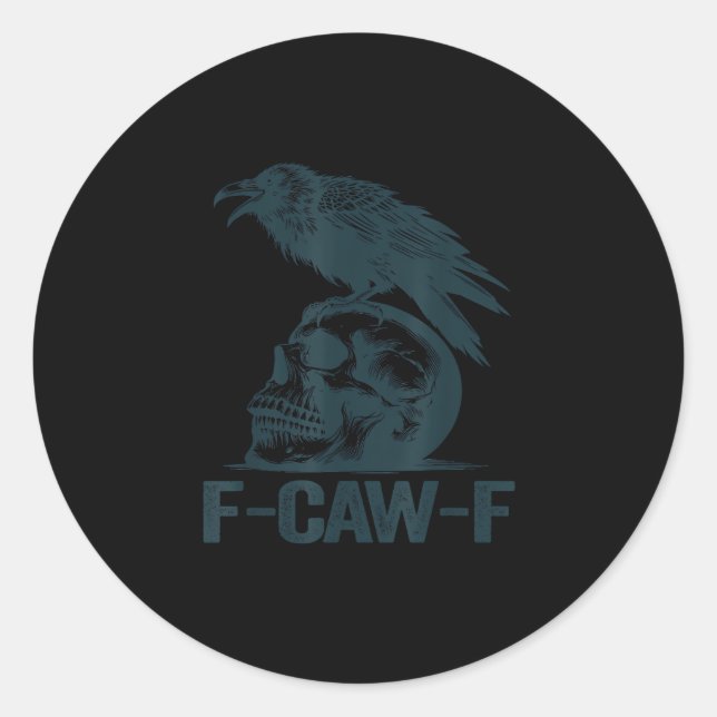 Crow F-Caw-F Retro Crow Lover Funny Runder Aufkleber (Vorderseite)