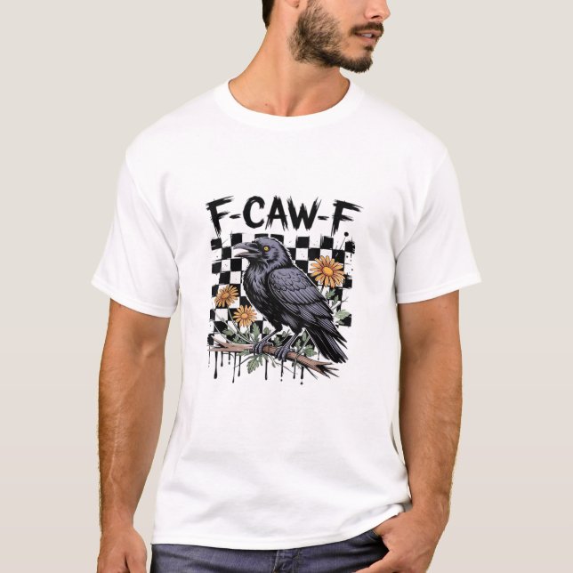Crow Flowral, F-Caw-F Funny Bird FCAWF Moon Gothic T-Shirt (Vorderseite)
