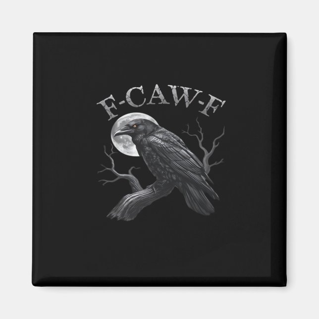Crow Funny F-Caw-F Moon Magnet (Vorne)