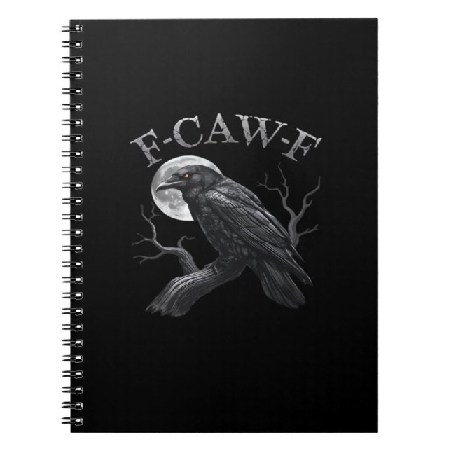 Crow Funny F-Caw-F Moon Notizblock (Vorderseite)