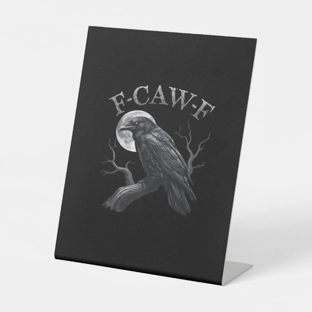 Crow Funny F-Caw-F Moon Sockelschild (Vorderseite)