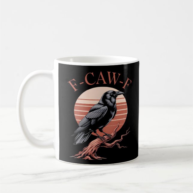 Crow Gothic Funny F-Caw-F Humor Classic Style Kaffeetasse (Links)