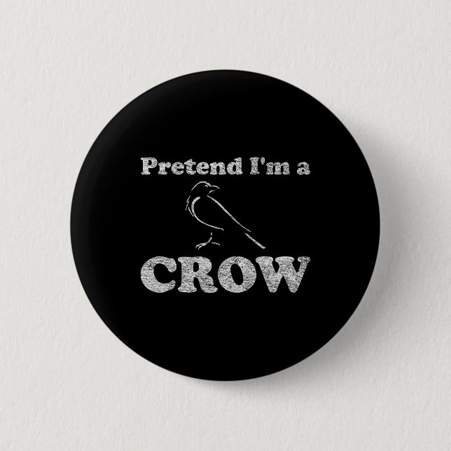 Crow-Kostüm Halloween, so tun, als wäre ich ein Cr Button (Vorderseite)