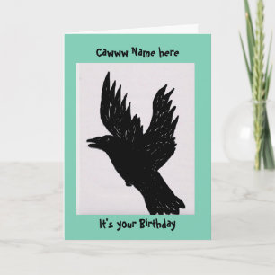 Crow Sprichwort caw, (Name hinzufügen) es ist Ihr  Karte