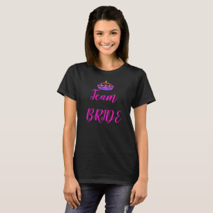 Crown Team Braut Pink Purple Bereit Für Den Nächst T-Shirt