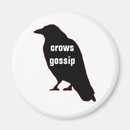 Crows Gossip Magnet