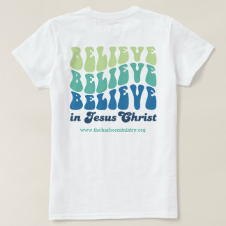 Croyez Croire Croire T-Shirt
