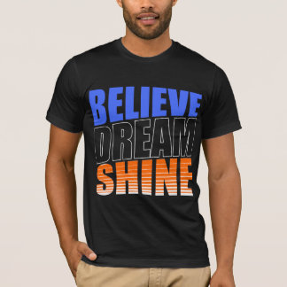 Croyez Dream Shine Inspirational T-Shirt