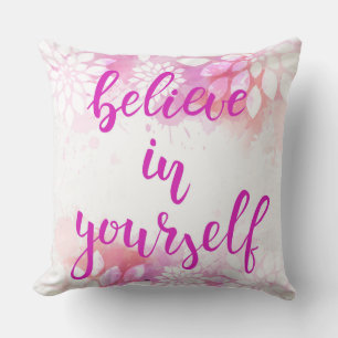 Croyez en vous-même Coussin décoratif