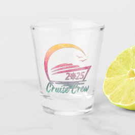 Cruise Crew 2025 Kreuzfahrtschiff Shot Glass Schnapsglas