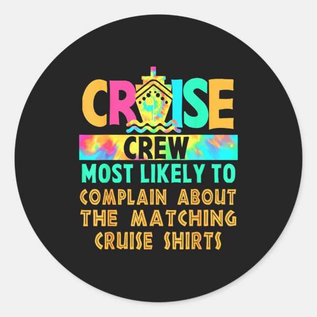 Cruise Crew Most Likely To Complain About Matching Runder Aufkleber (Vorderseite)