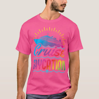 Cruise Gaycation - Gay Cruising T-Shirt