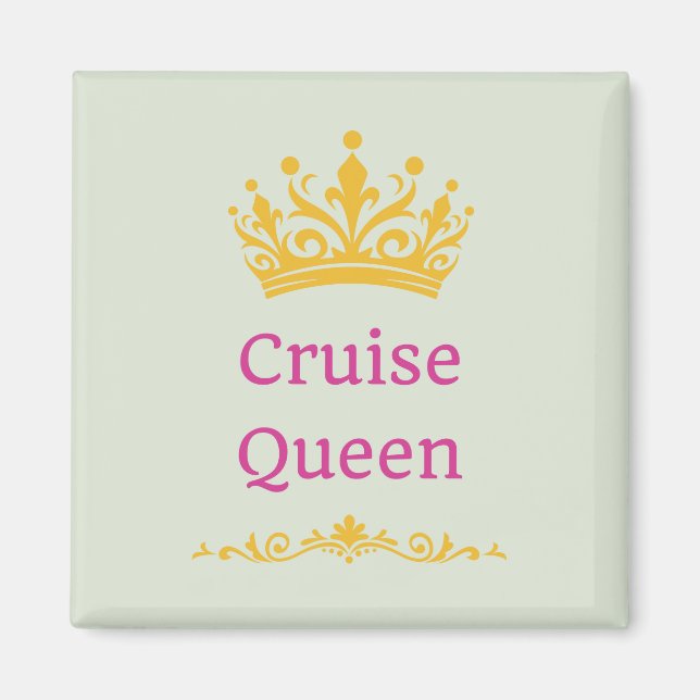 Cruise Queen Door Magnet (Vorne)