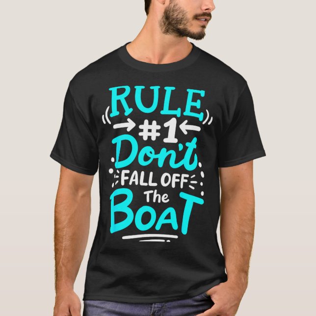 Cruise Rule #1 Don't Fall Off The Boat  T-Shirt (Vorderseite)