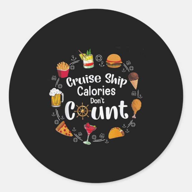 Cruise Ship Calories Don't Count  Runder Aufkleber (Vorderseite)