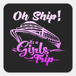 Cruise Ship Girls Trip Vacation Sea Yoyage Quadratischer Aufkleber