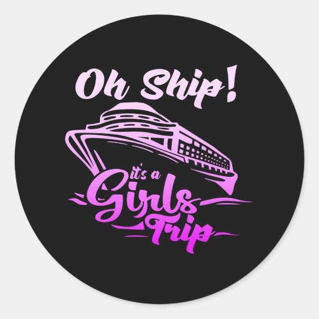 Cruise Ship Girls Trip Vacation Sea Yoyage Runder Aufkleber (Vorderseite)