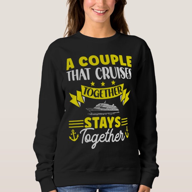 Cruise Ship Honeymoon Wedding A Couple That Cruise Sweatshirt (Vorderseite)