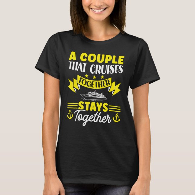 Cruise Ship Honeymoon Wedding A Couple That Cruise T-Shirt (Vorderseite)