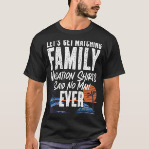 Cruise Ship Vacation Family Vintag Matc T-Shirt