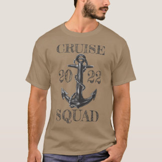 Cruise Squad 2022 für Party-Ausflugsschiffe T-Shirt