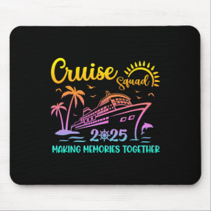 Cruise Squad 2025 Family Friends Urlaub Matching Mousepad