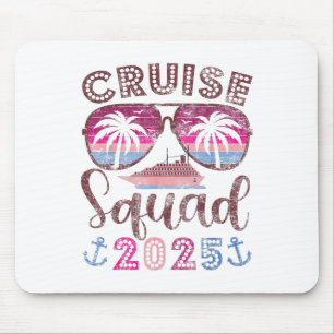 Cruise Squad 2025 Family Friends Urlaub Matching Mousepad