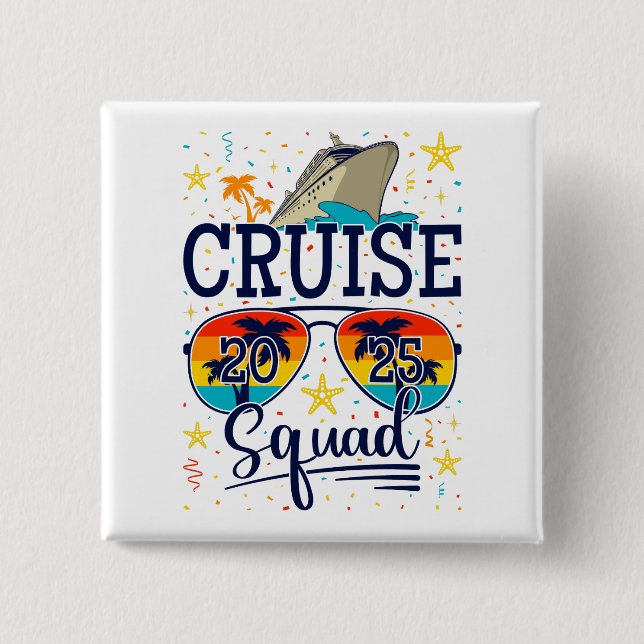 Cruise Squad 2025 Kreuzfahrtplatz Button (Vorderseite)