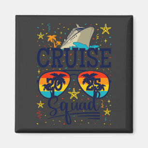 Cruise Squad 2025 Kreuzfahrtplatz Magnet