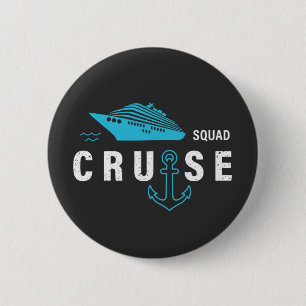Cruise Squad, Group a Vacation Party Ship Trip Button