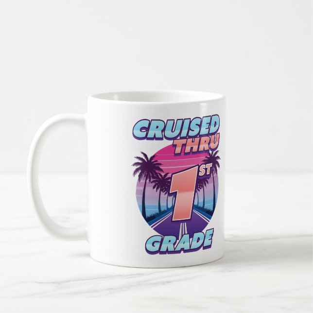 Cruised Thru 1st Grade Abschluss Kaffeetasse (Links)