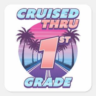 Cruised Thru 1st Grade Abschluss Quadratischer Aufkleber