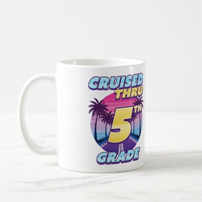 Cruised Thru 5th Grade Abschluss Kaffeetasse (Links)