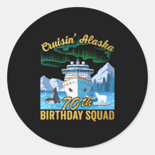 Cruisin 'Alaska 70. Geburtstagstruppe Matching Fun Runder Aufkleber