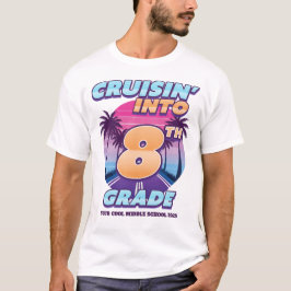 Cruisin’ Back to School 8th Grade (Bigger Sizes) T-Shirt