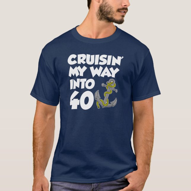Cruisin meine Weise in 40 (AUF DUNKELHEIT) T-Shirt (Vorderseite)