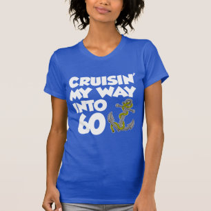Cruisin meine Weise in 60 (AUF DUNKELHEIT) T-Shirt