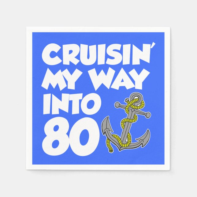 Cruisin My Way Into 80 Bootsdenkmal Party Napkins Serviette (Vorderseite)
