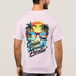 Cruisin’ Through Paradise: Tropical Escape Vibes T-Shirt
